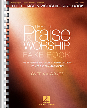 Praise & Worship Fake Book - 2nd Edition