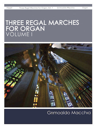 Three Regal Marches for Organ, Vol. 1