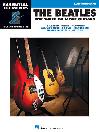 Beatles - For 3 or More Guitars - Essential Elements Guitar Ensembles