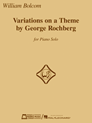 Variations On A Theme by George Rochberg - Piano