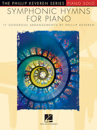 Symphonic Hymns for Piano - Phillip Keveren Series
