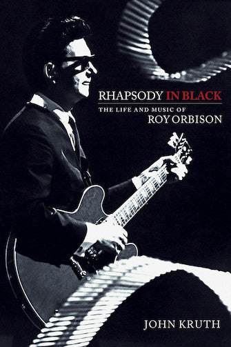 Rhapsody in Black - The Life and Music of Roy Orbison