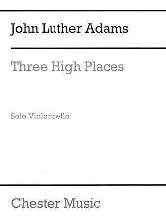 Three High Places for Solo Cello