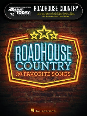 Roadhouse Country - E-Z Play Today Vol. 79