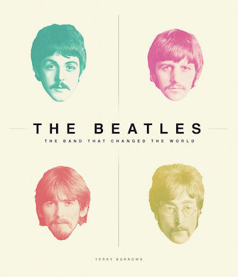 Beatles - The Band That Changed the World