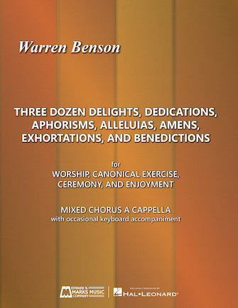 Three Dozen Delights, Dedications, Aphorisms, Alleluias, Amens, Exhortations and Benedictions