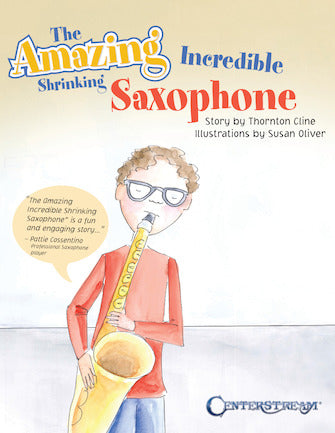 Amazing Incredible Shrinking Saxophone, The