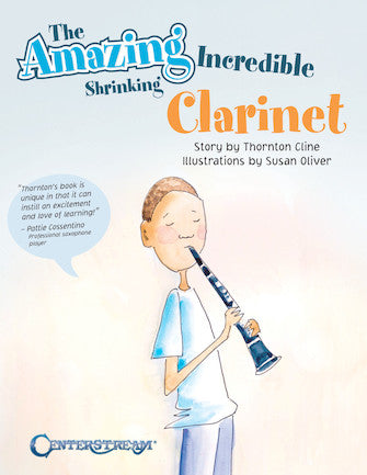 Amazing Incredible Shrinking Clarinet, The