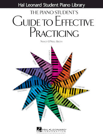 Piano Student's Guide to Effective Practicing