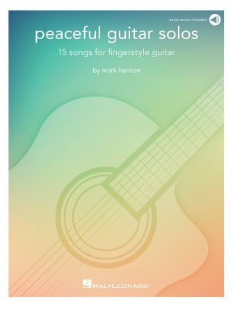 Peaceful Guitar Solos - 15 Songs For Fingerstyle Guitar (book/audio)