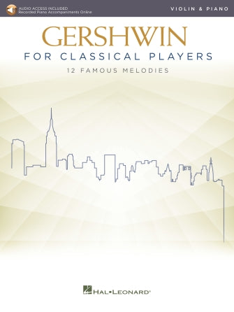 Gershwin for Classical Players: Violin and Piano - Book/Audio