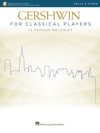 Gershwin for Classical Players: Cello and Piano - Book/Online Audio