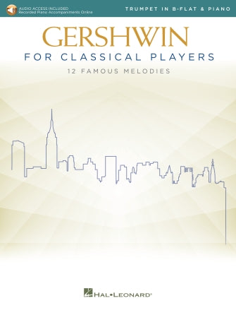 Gershwin For Classical Players - Trumpet/piano With Audio Online Accompaniments