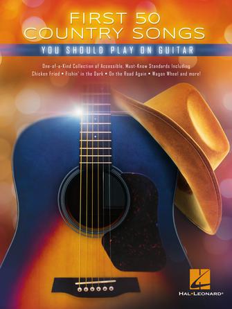 First 50 Country Songs You Should Play On Guitar