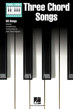 Three Chord Songs - Piano Chord Songbook