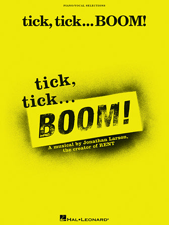 tick, tick ... BOOM! - Piano/Vocal Selections