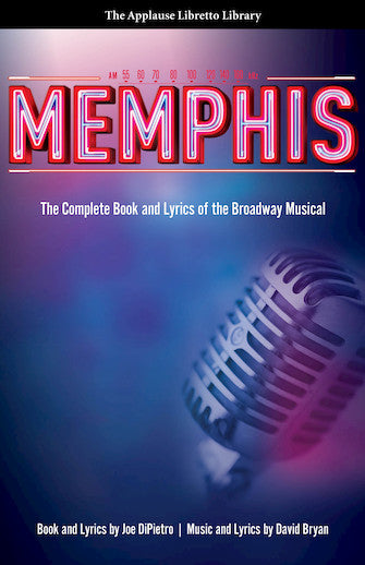 Memphis - Complete Book and Lyrics