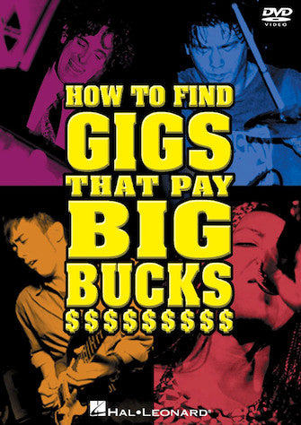 How to Find Gigs That Pay Big Bucks - DVD