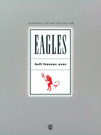 Eagles - Hell Freezes Over