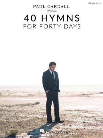 Cardall, Paul - 40 Hymns for Forty Days