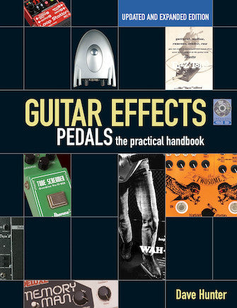 Guitar Effects Pedals - The Practical Handbook