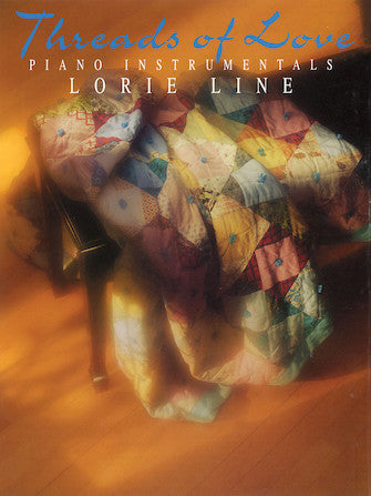 Threads of Love - Lorie Line