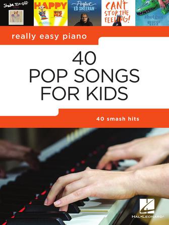 Forty Pop Songs for Kids - Really Easy Piano