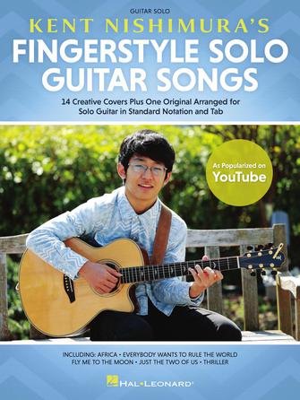 Fingerstyle Solo Guitar Songs - Kent Nishimura