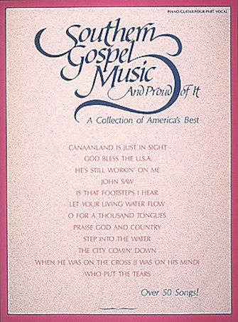 Southern Gospel Music and Proud of It