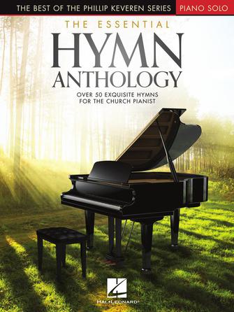 Essential Hymn Anthology, The - The Best of the Phillip Keveren Series