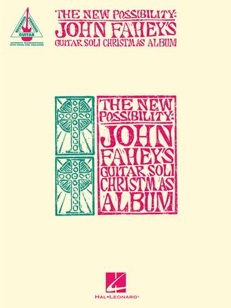 New Possibility - John Fahey's Guitar Soli Christmas Album