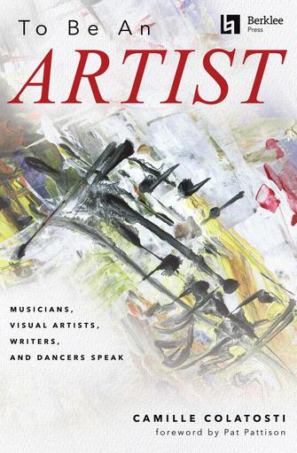 To Be An Artist - Berklee Press