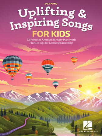 Uplifting & Inspiring Songs for Kids