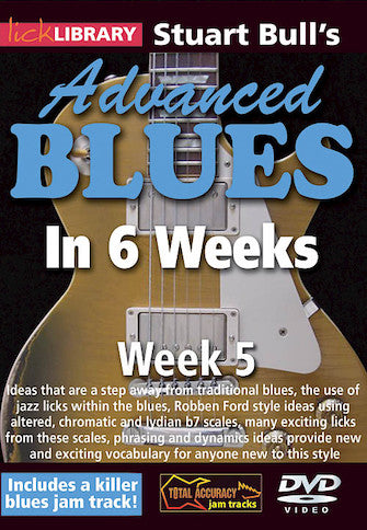 Advanced Blues Guitar in 6 Weeks