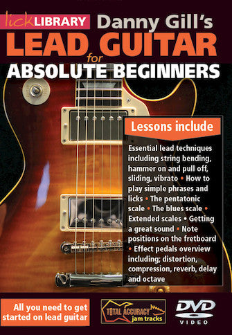 Gill, Danny - Lead Guitar for Absolute Beginners