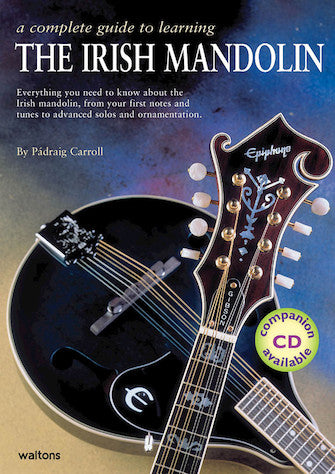 Complete Guide to Learning the Irish Mandolin, A