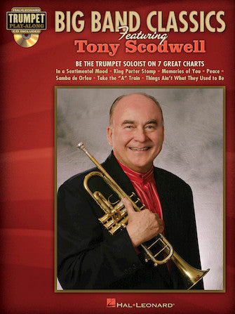 Big Band Classics Featuring Tony Scodwell - Trumpet Play-Along