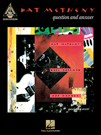 Metheny, Pat - Question and Answer