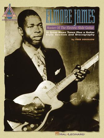 James, Elmore - Master Electric Slide Guitar