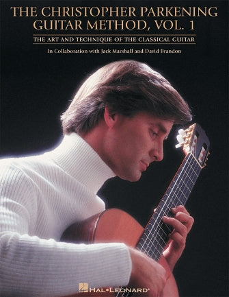 Parkening, Christopher Guitar Method - Volume 1