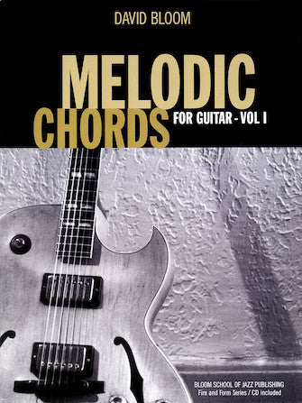 Melodic Chords for Guitar - Vol. 1