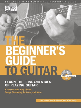 Beginner's Guide to Guitar - Acoustic Guitar Magazine's Private Lesson