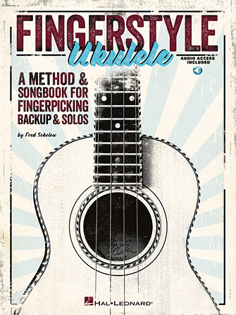 Fingerstyle Ukulele - A Method & Songbook