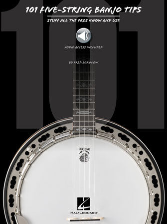 One Hundred One Five-String Banjo Tips