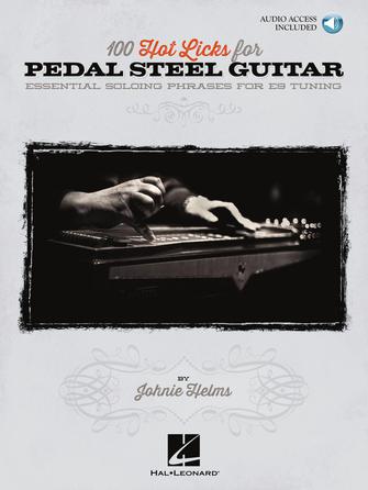 One Hundred Hot Licks for Pedal Steel Guitar