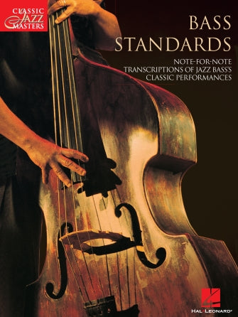 Bass Standards - Classic Jazz Masters Series