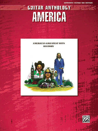 America - Guitar Anthology