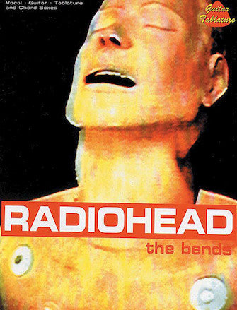 Radiohead - Bends, The