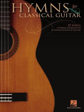 Hymns for Classical Guitar - Standard Notation & Tab