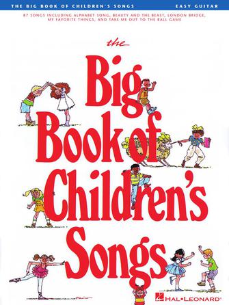 Big Book of Children's Songs - Easy Guitar